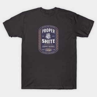 Proper Shite Whiskey T-Shirt